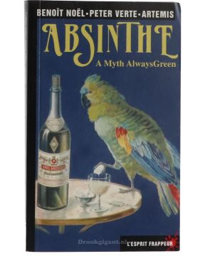 Absinthe A Myth Always Green Boek