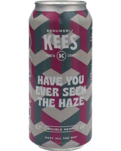Kees Have You Ever Seen The Haze Double NEIPA